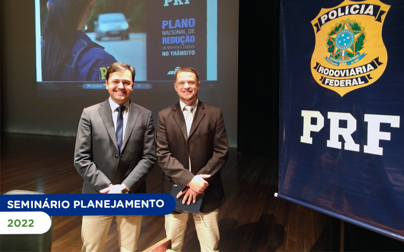 Seminário de planejamento da PRF, 2022